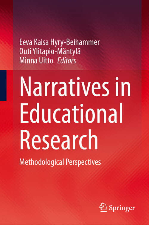 Book cover of Narratives in Educational Research: Methodological Perspectives (2024)