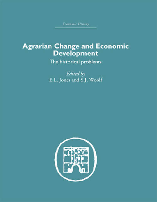 Book cover of Agrarian Change and Economic Development: The Historical Problems