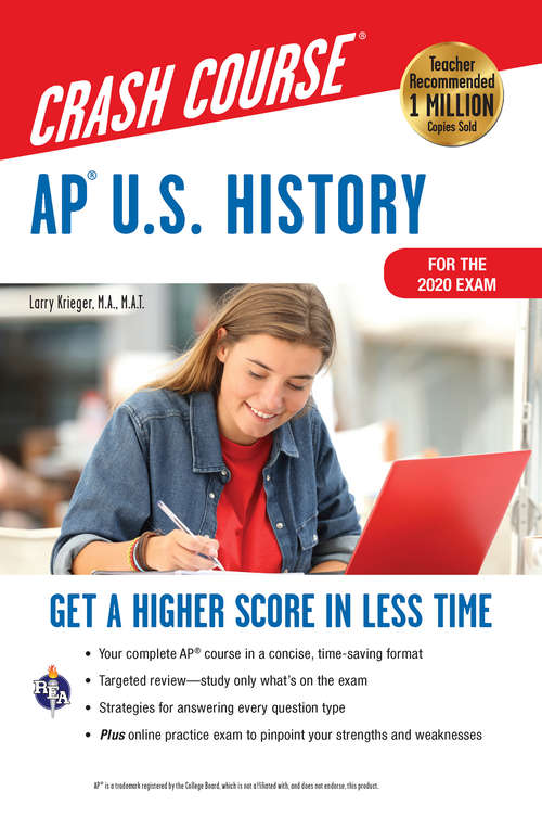 Book cover of AP®  U.S. History Crash Course, For the 2020 Exam, Book + Online: Get a Higher Score in Less Time (Advanced Placement (AP) Crash Course)