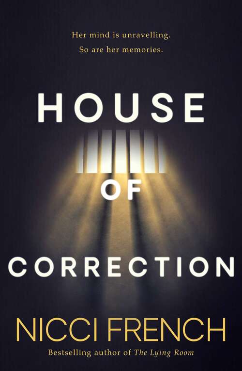 Book cover of House of Correction: A twisty and shocking thriller from the master of psychological suspense (ANZ Only)