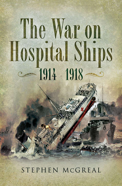 Book cover of War on Hospital Ships, 1914–1918