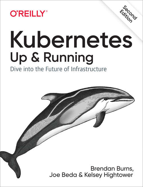 Book cover of Kubernetes: Dive into the Future of Infrastructure (2)