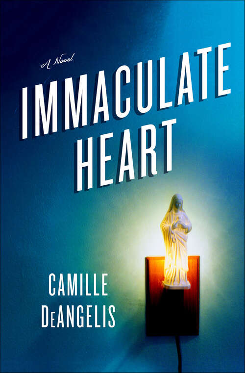 Book cover of Immaculate Heart: A Novel