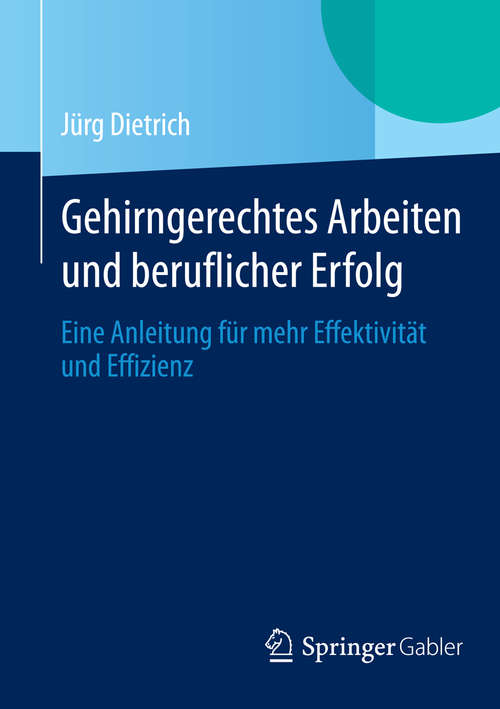 Book cover of Gehirngerechtes Arbeiten und beruflicher Erfolg