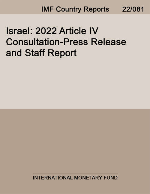 Book cover of Israel: 2022 Article IV Consultation-Press Release and Staff Report (Imf Staff Country Reports)