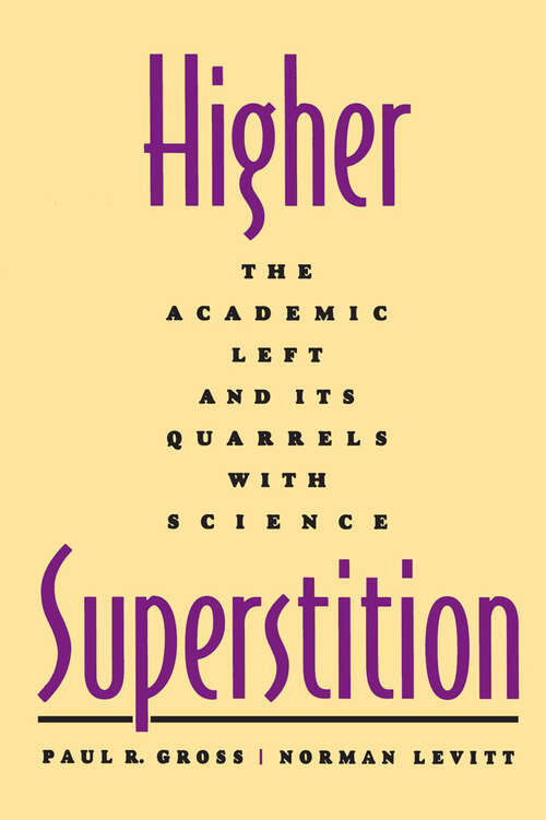 Book cover of Higher Superstition: The Academic Left and Its Quarrels with Science