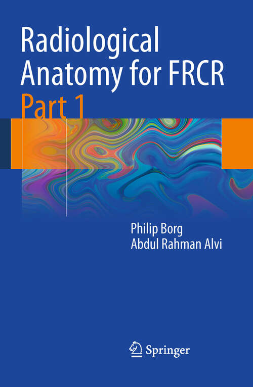 Book cover of Radiological Anatomy for FRCR Part 1