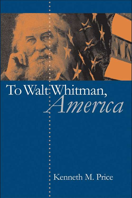 Book cover of To Walt Whitman, America