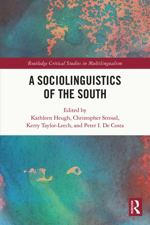 Book cover of A Sociolinguistics of the South (Routledge Critical Studies in Multilingualism)