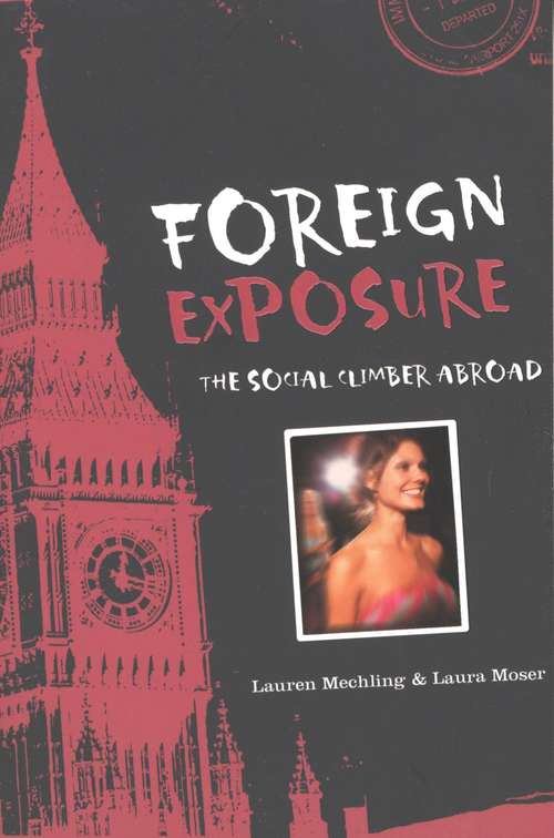 Book cover of Foreign Exposure: The Social Climber Abroad