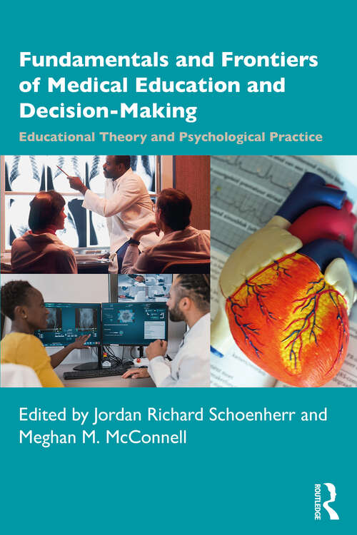 Book cover of Fundamentals and Frontiers of Medical Education and Decision-Making: Educational Theory and Psychological Practice