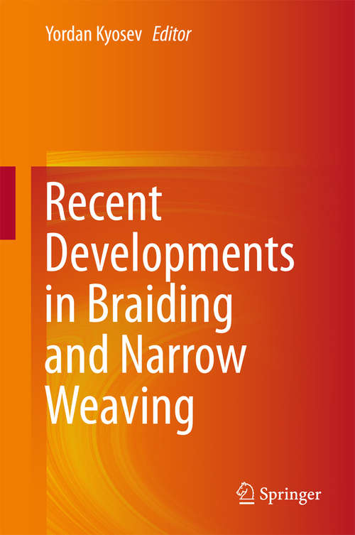 Book cover of Recent Developments in Braiding and Narrow Weaving