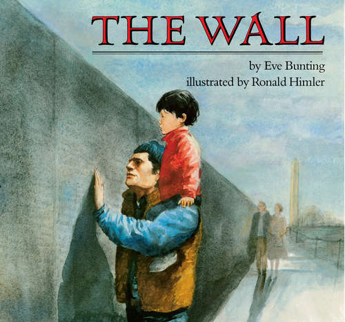 Book cover of The Wall (Reading Rainbow Ser.)