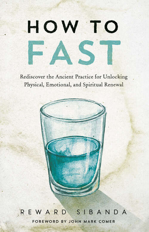 Book cover of How to Fast: Rediscover the Ancient Practice for Unlocking Physical, Emotional, and Spiritual Renewal