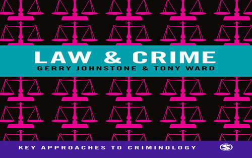 Book cover of Law and Crime (Key Approaches to Criminology)