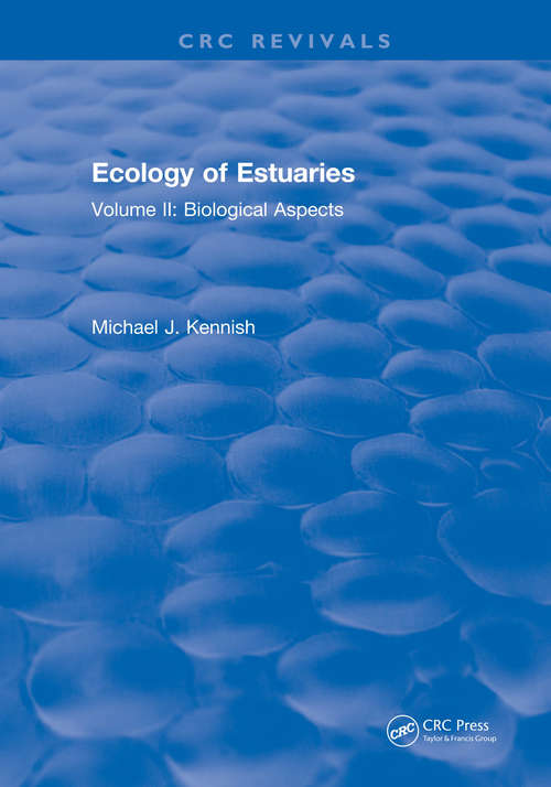 Book cover of Ecology of Estuaries: Volume 1: Physical and Chemical Aspects