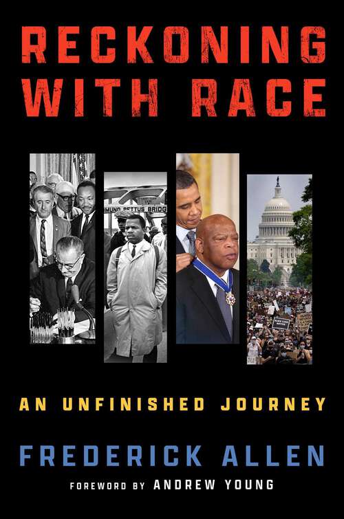 Book cover of Reckoning with Race: An Unfinished Journey