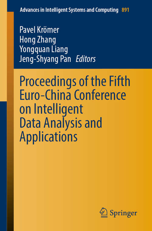 Book cover of Proceedings of the Fifth Euro-China Conference on Intelligent Data Analysis and Applications (1st ed. 2019) (Advances in Intelligent Systems and Computing #891)