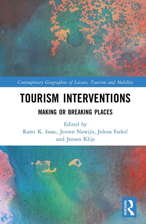 Book cover of Tourism Interventions: Making or Breaking Places (ISSN)