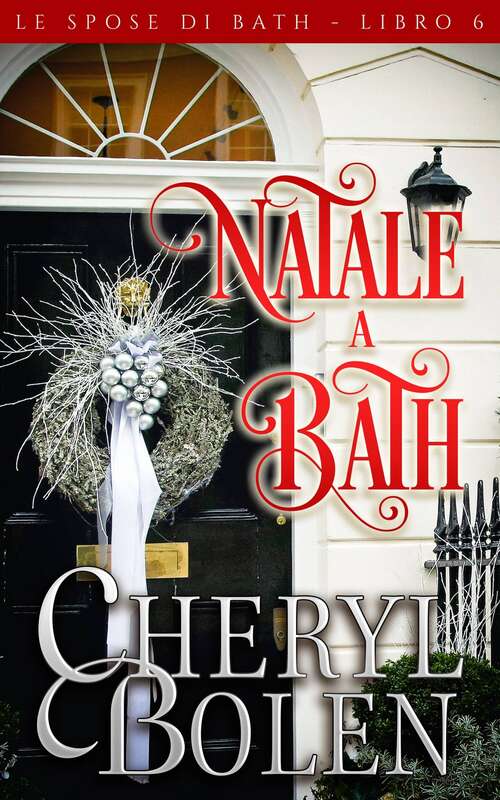 Book cover of Natale a Bath (Le spose di Bath, libro sesto #6)