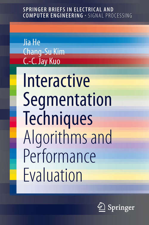 Book cover of Interactive Segmentation Techniques: Algorithms and Performance Evaluation