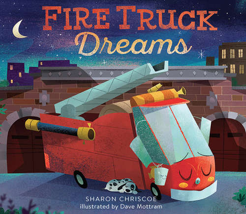 Book cover of Fire Truck Dreams