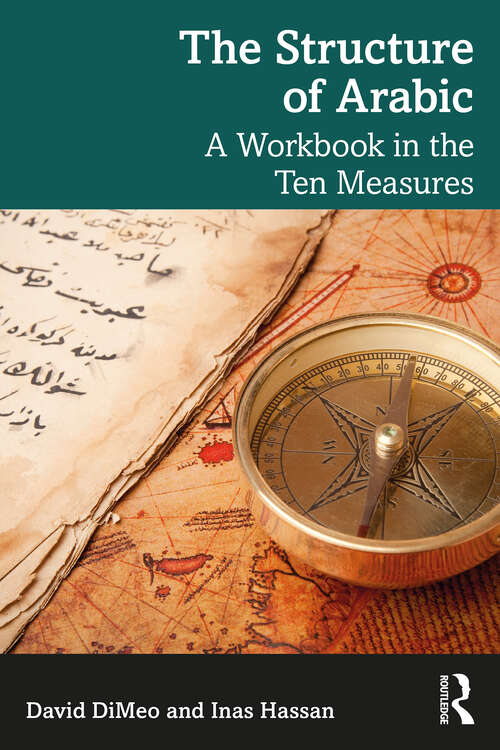 Book cover of The Structure of Arabic: A Workbook in the Ten Measures