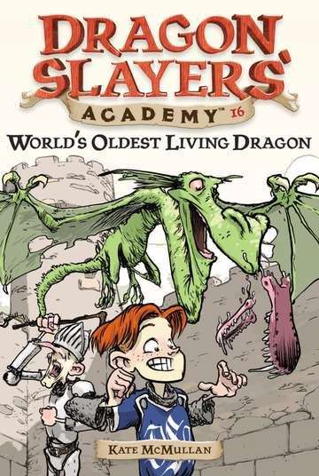 Book cover of World's Oldest Living Dragon (Dragon Slayers Academy #16)