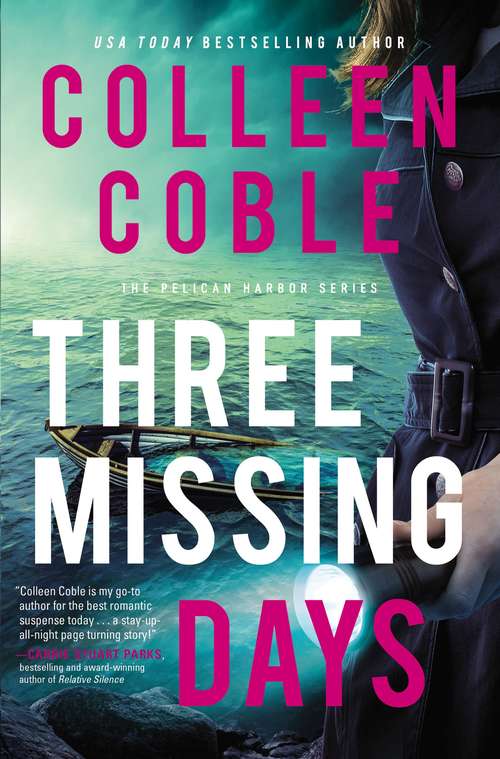 Book cover of Three Missing Days: A Pelican Harbor Novel (The Pelican Harbor Series #3)