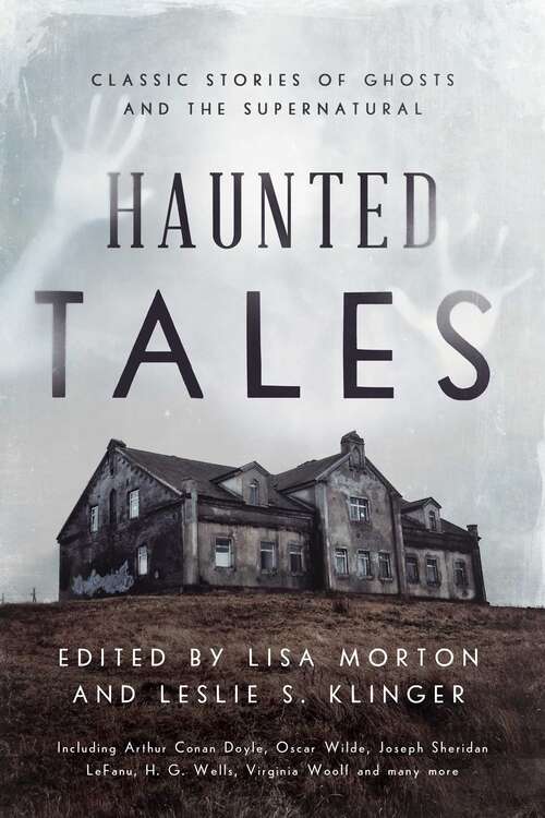 Book cover of Haunted Tales: Classic Stories of Ghosts and the Supernatural