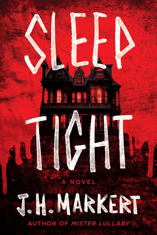 Book cover of Sleep Tight: A Novel