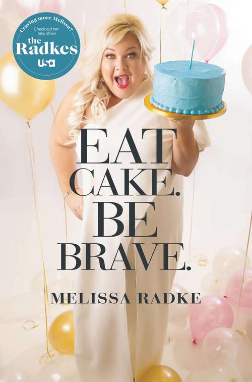 Book cover of Eat Cake. Be Brave.