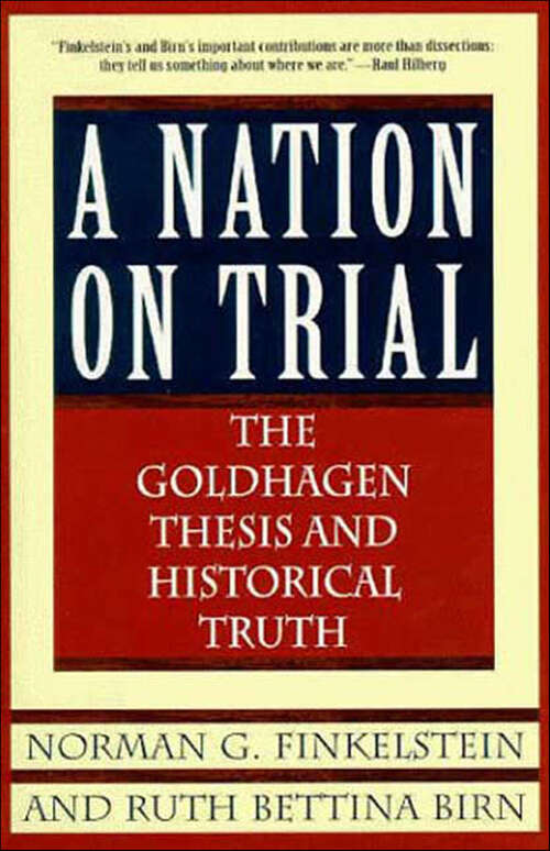 Book cover of A Nation on Trial: The Goldhagen Thesis and Historical Truth