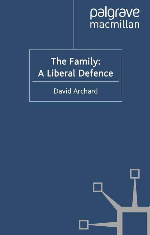 Book cover of The Family: A Liberal Defence