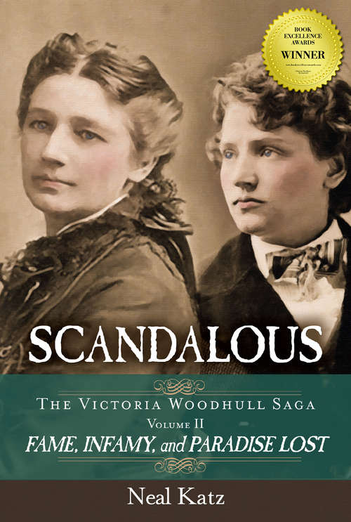 Book cover of Scandalous: Fame, Infamy, and Paradise Lost (The Victoria Woodhull Saga #2)