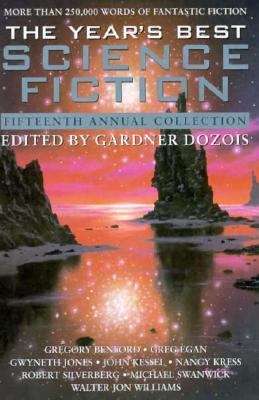 Book cover of The Year's Best Science Fiction: Fifteenth Annual Collection