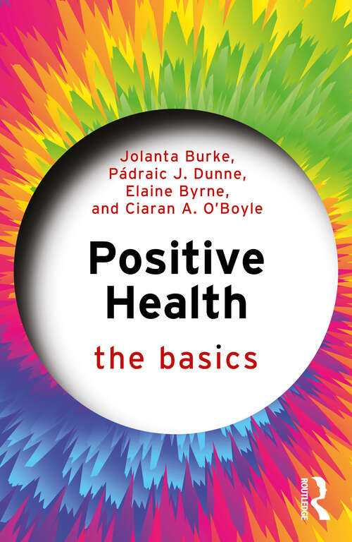 Book cover of Positive Health: The Basics (The Basics)