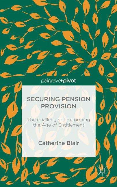 Book cover of Securing Pension Provision: The Challenge of Reforming the Age of Entitlement