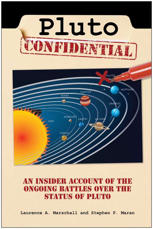 Book cover of Pluto Confidential: An Insider Account of the Ongoing Battles over the Status of Pluto