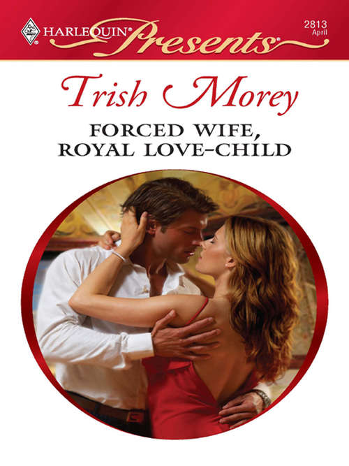 Book cover of Forced Wife, Royal Love-Child