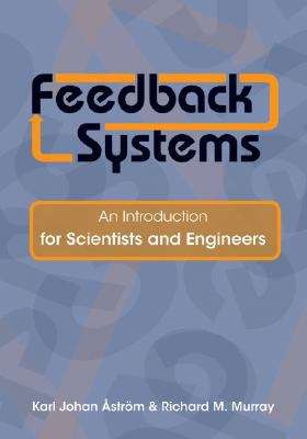 Book cover of Feedback Systems: An Introduction for Scientists and Engineers