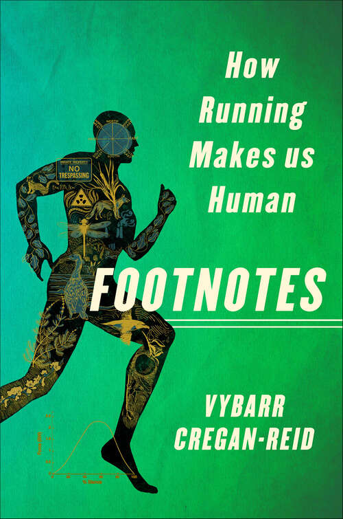 Book cover of Footnotes: How Running Makes us Human