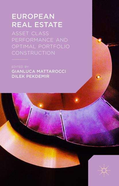 Book cover of European Real Estate: Asset Class Performance and Optimal Portfolio Construction