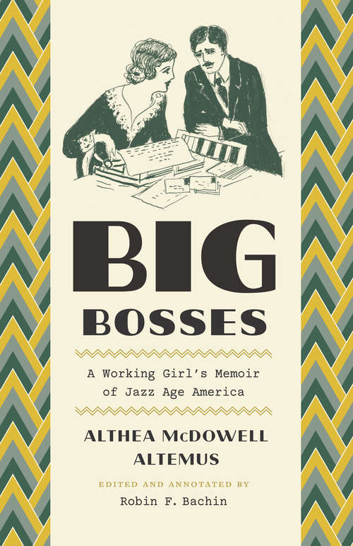 Book cover of Big Bosses: A Working Girl’s Memoir of Jazz Age America