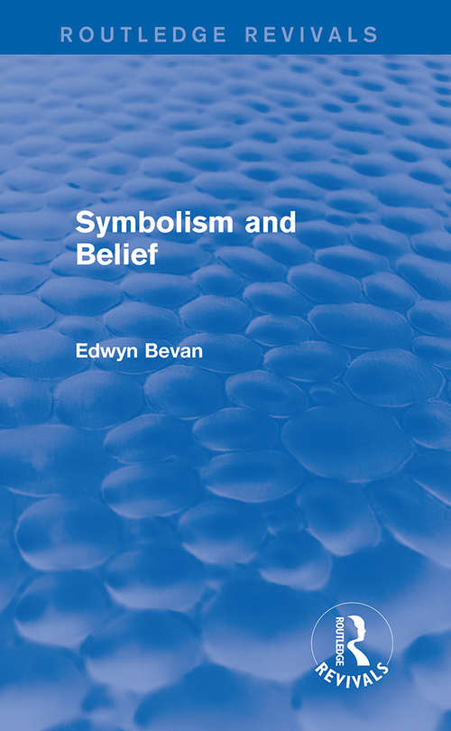 Book cover of Symbolism and Belief: Gifford Lectures (Routledge Revivals)