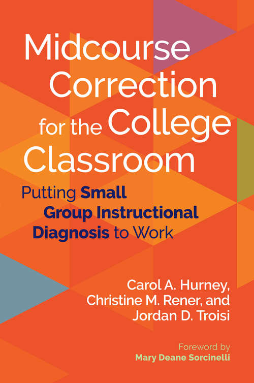 Book cover of Midcourse Correction for the College Classroom: Putting Small Group Instructional Diagnosis to Work