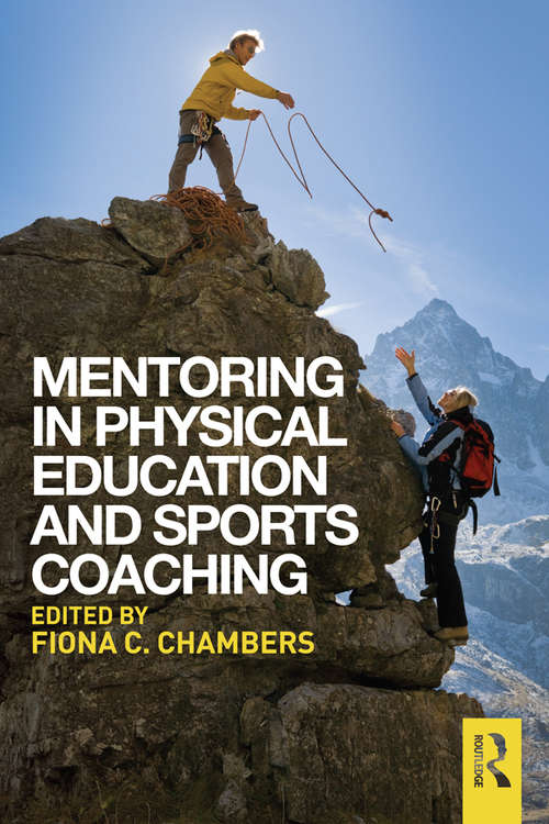 Book cover of Mentoring in Physical Education and Sports Coaching