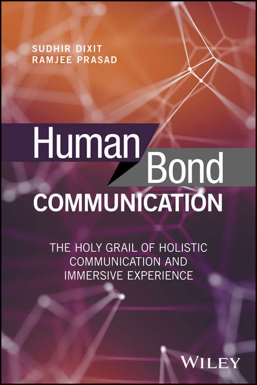 Book cover of Human Bond Communication: The Holy Grail of Holistic Communication and Immersive Experience