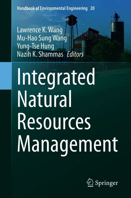 Book cover of Integrated Natural Resources Management (1st ed. 2021) (Handbook of Environmental Engineering #20)