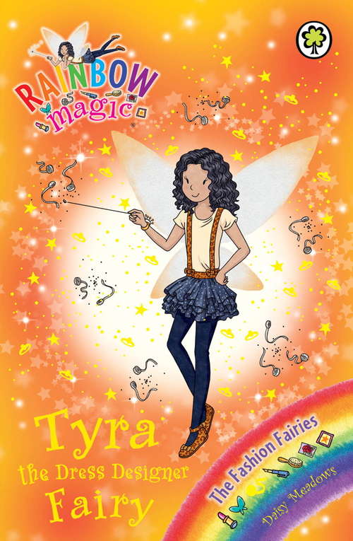 Book cover of Tyra the Dress Designer Fairy: The Fashion Fairies Book 3 (Rainbow Magic #3)